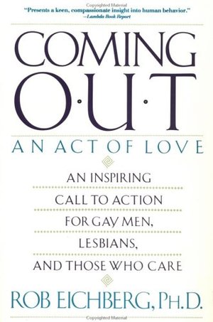 Coming Out: An Act Of Love Coming Out: An Act Of Love
