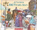 If You Lived 100 Years Ago If You Lived 100 Years Ago