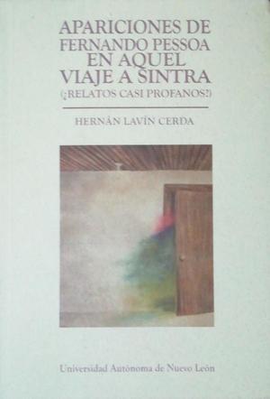 Apariciones de Fernando Pessoa en aquel viaje a Sintra Apariciones de Fernando Pessoa en aquel viaje a Sintra