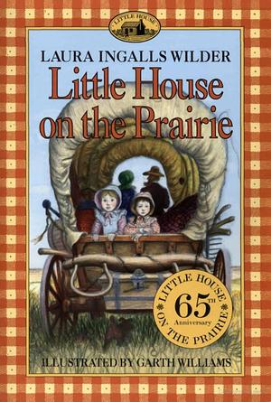 Little House on the Prairie Little House on the Prairie