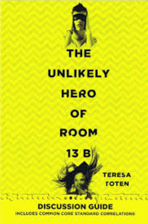 Unlikely Hero of Room 13B, The Unlikely Hero of Room 13B, The