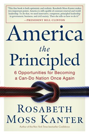 America the Principled: 6 Opportunities for Becoming a Can-Do Nation Once Again America the Principled: 6 Opportunities for Becoming a Can-Do Nation Once Again