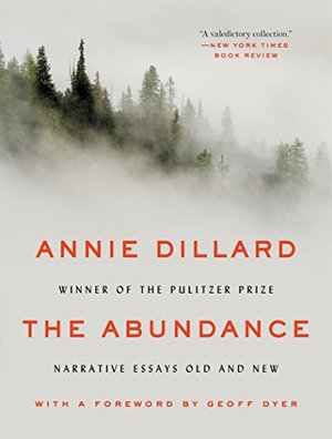 Abundance: Narrative Essays Old and N, The Abundance: Narrative Essays Old and N, The