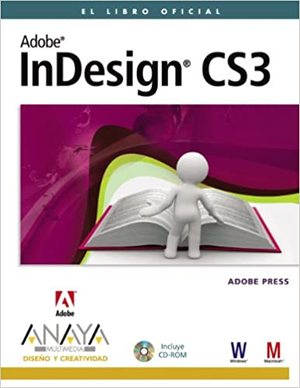 Indesign CS3 (Diseño Y Creatividad)
(Español) Tapa blanda – 28 enero 2008 Indesign CS3 (Diseño Y Creatividad)
(Español) Tapa blanda – 28 enero 2008