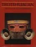 Teotihuacan: Art from the City of the Gods Teotihuacan: Art from the City of the Gods