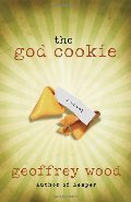 god cookie: a novel, the god cookie: a novel, the