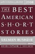 Best American Short Stories 2008, The Best American Short Stories 2008, The