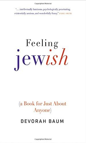 Feeling Jewish: (A Book for Just About Anyone) Feeling Jewish: (A Book for Just About Anyone)