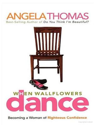 When Wallflowers Dance When Wallflowers Dance