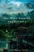 Wind Through the Keyhole: A Dark Tower Novel, The Wind Through the Keyhole: A Dark Tower Novel, The