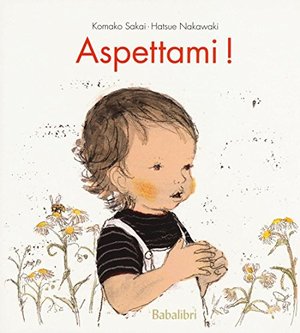 Aspettami! Aspettami!