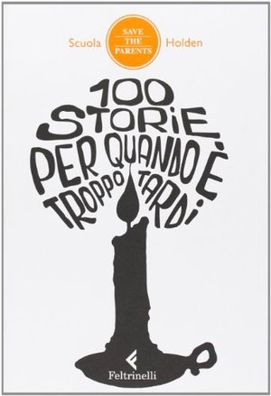 100 storie per quando è troppo tardi 100 storie per quando è troppo tardi