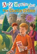 to Z Mysteries Super Edition #6: The Castle Crime (A Stepping Stone Book(TM)), A to Z Mysteries Super Edition #6: The Castle Crime (A Stepping Stone Book(TM)), A