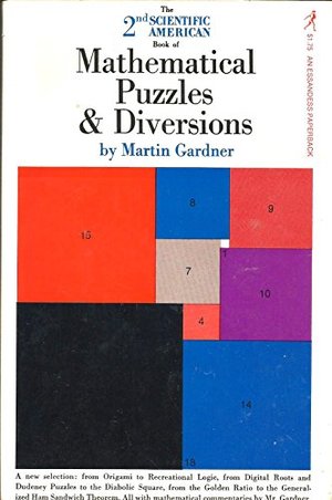 2nd Scientific American Book of Mathematical Puzzles and Diversions, The 2nd Scientific American Book of Mathematical Puzzles and Diversions, The