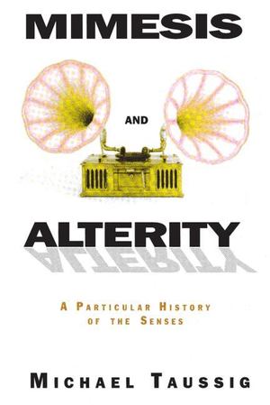 Mimesis and Alterity Mimesis and Alterity
