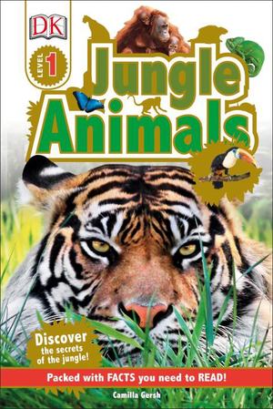 DK Readers L1: Jungle Animals DK Readers L1: Jungle Animals