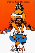 Zorba the Greek Zorba the Greek