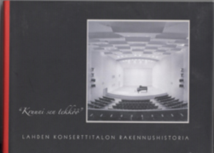 Lahden Konserttitalon rakennushistoria Lahden Konserttitalon rakennushistoria