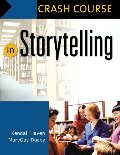 Crash Course in Storytelling Crash Course in Storytelling