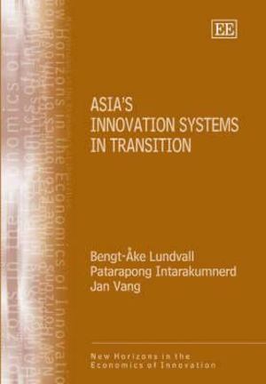 Asia's Innovation Systems in Transition Asia's Innovation Systems in Transition