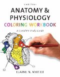 Anatomy & Physiology Coloring Workbook: A Complete Study Guide (9th Edition) Anatomy & Physiology Coloring Workbook: A Complete Study Guide (9th Edition)