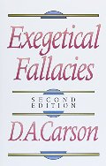 Exegetical Fallacies Exegetical Fallacies