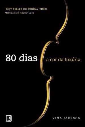 80 dias: A Cor da Luxúria 80 dias: A Cor da Luxúria