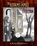 Addams Family: an Evilution, The Addams Family: an Evilution, The