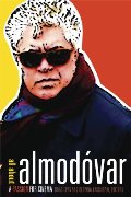 All about Almodovar: A Passion for Cinema All about Almodovar: A Passion for Cinema