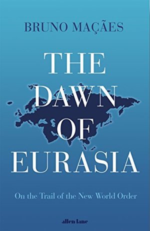 Dawn of Eurasia, The Dawn of Eurasia, The