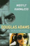 Mostly Harmless (Hitchhiker's Trilogy) Mostly Harmless (Hitchhiker's Trilogy)