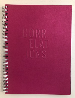 Correlations Between Independent Publishers & Artists Book Practice Volume 1 Correlations Between Independent Publishers & Artists Book Practice Volume 1