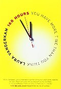 168 Hours: You Have More Time Than You Think 168 Hours: You Have More Time Than You Think