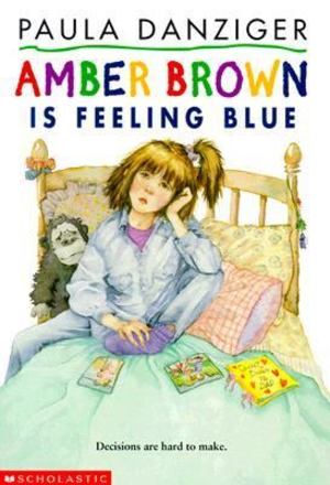 Amber Brown Is Feeling Blue Amber Brown Is Feeling Blue