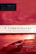 2 Corinthians (N. T. Wright for Everyone Bible Study Guides) 2 Corinthians (N. T. Wright for Everyone Bible Study Guides)
