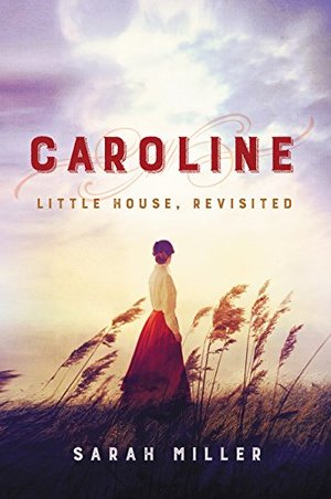 Caroline: Little House, Revisited Caroline: Little House, Revisited