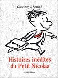Histoires inédites du Petit Nicolas, Tome 1 : Histoires inédites du Petit Nicolas, Tome 1 :