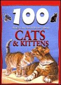 100 Things You Should Know About Cats and Kittens 100 Things You Should Know About Cats and Kittens