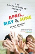 Extraordinary Secrets of April, May, & June, The Extraordinary Secrets of April, May, & June, The