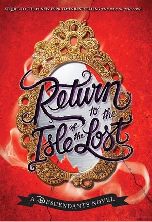 Return to the Isle of the Lost Return to the Isle of the Lost