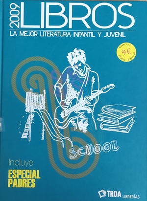 Libros 2009. La mejor literatura infantil y juvenil Libros 2009. La mejor literatura infantil y juvenil