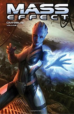 Mass Effect Omnibus Volume 1 Mass Effect Omnibus Volume 1