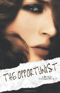 Opportunist (Love Me With Lies) (Volume 1), The Opportunist (Love Me With Lies) (Volume 1), The
