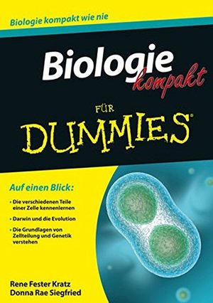Biologie kompakt für Dummies Biologie kompakt für Dummies