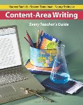 Content-Area Writing: Every Teacher's Guide Content-Area Writing: Every Teacher's Guide