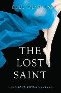 Lost Saint: A Dark Divine Novel, The Lost Saint: A Dark Divine Novel, The