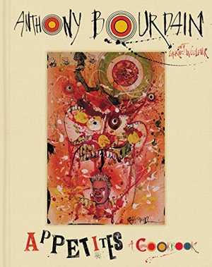Appetites: A Cookbook Appetites: A Cookbook
