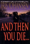 And Then You Die... And Then You Die...