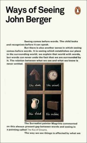 John Berger — Ways of Seeing John Berger — Ways of Seeing