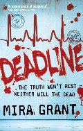 Deadline (The Newsflesh Trilogy) Deadline (The Newsflesh Trilogy)